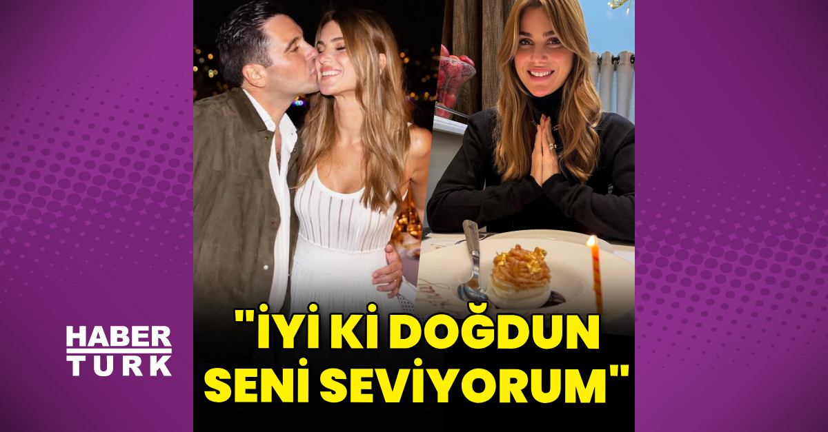 Hacı Sabancı: İyi ki doğdun, seni seviyorum