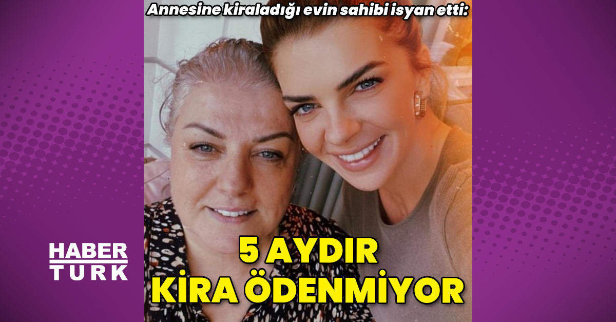 Pelin Karahan hakkında ‘kira ödemiyor’ iddiası