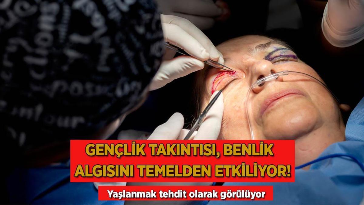 Gençlik takıntısı, benlik algısını temelden etkiliyor! Yaşlanmak tehdit olarak görülüyor